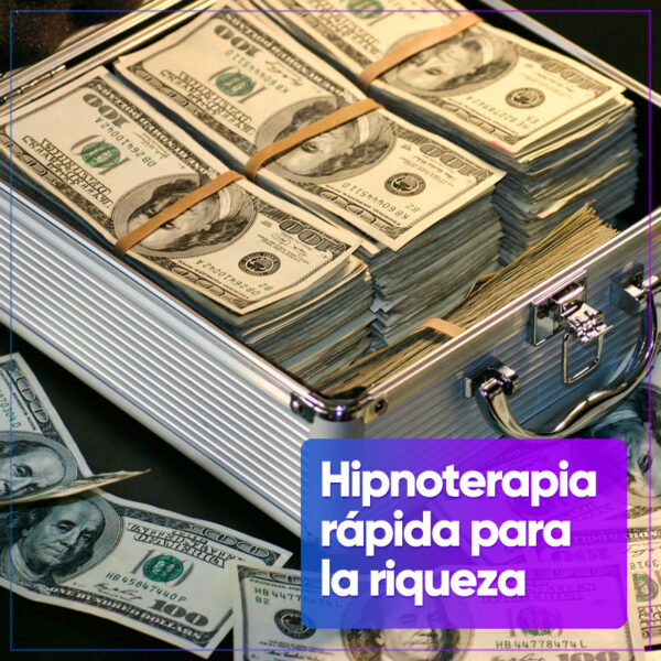 Hipnoterapia Rápida para la Riqueza