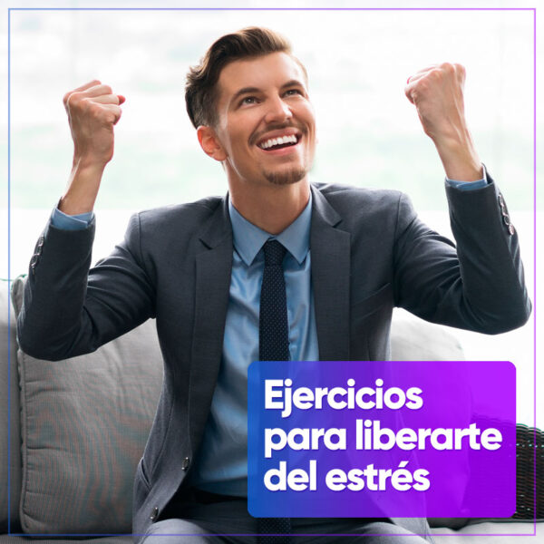 Ejercicios para Liberarte del Estrés